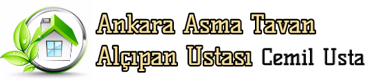 Ankara Asma Tavan Alçıpan Ustası Cemil Usta
